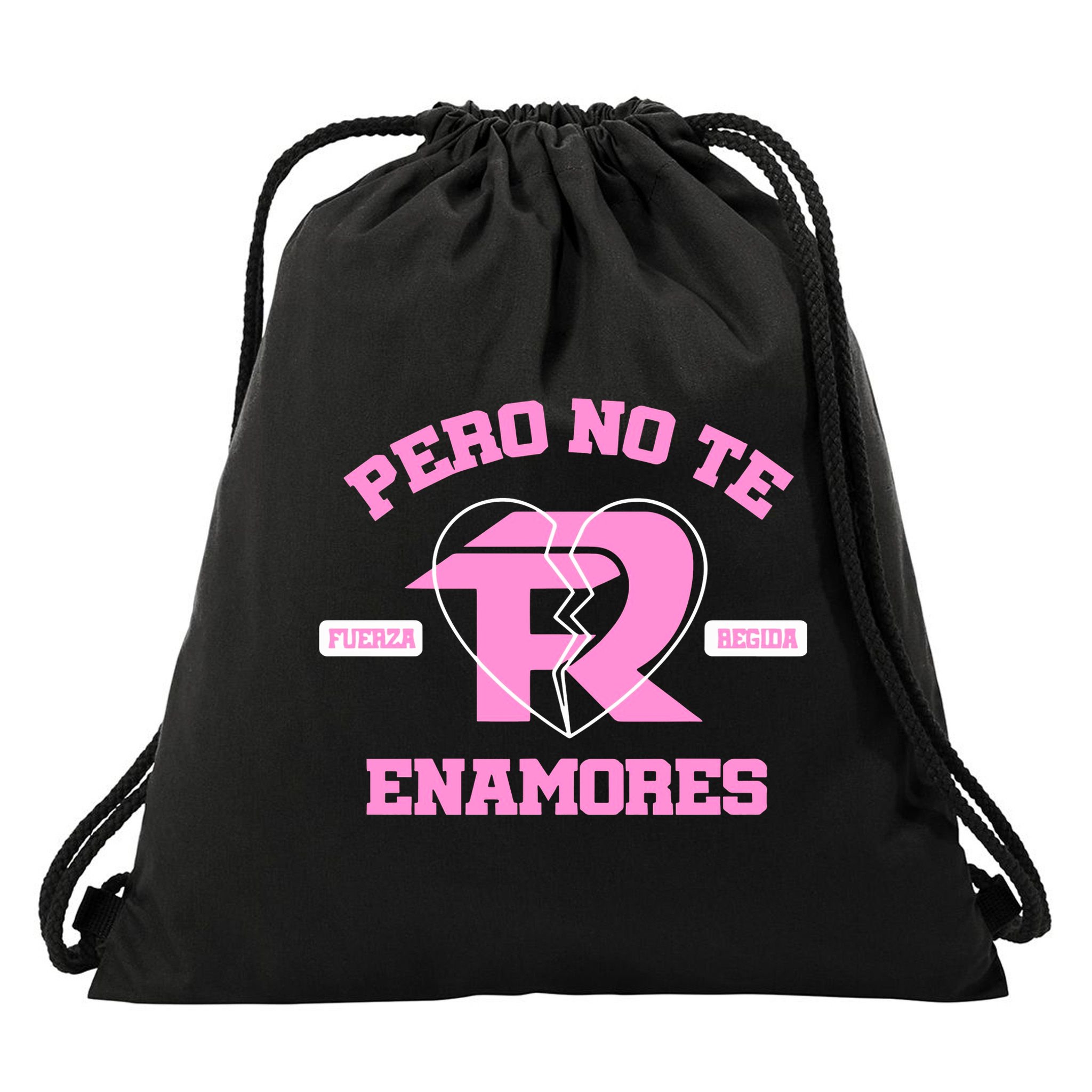 Fuerza Regida Pero No Te Enamores Drawstring Bag