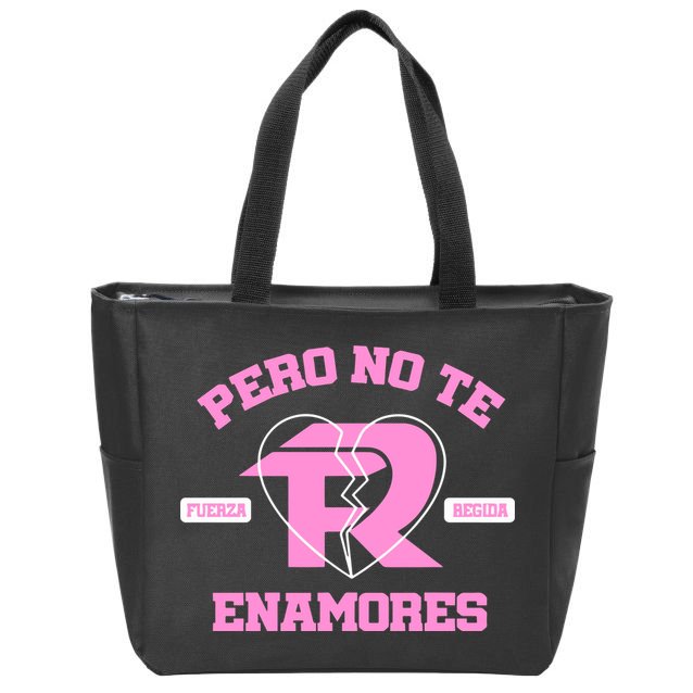 Fuerza Regida Pero No Te Enamores Zip Tote Bag