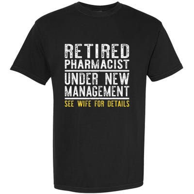 Funny Retirement Pharmacist Dad Retiring Party Humor Garment-Dyed Heavyweight T-Shirt