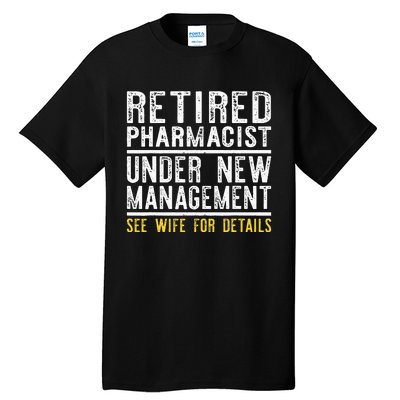 Funny Retirement Pharmacist Dad Retiring Party Humor Tall T-Shirt