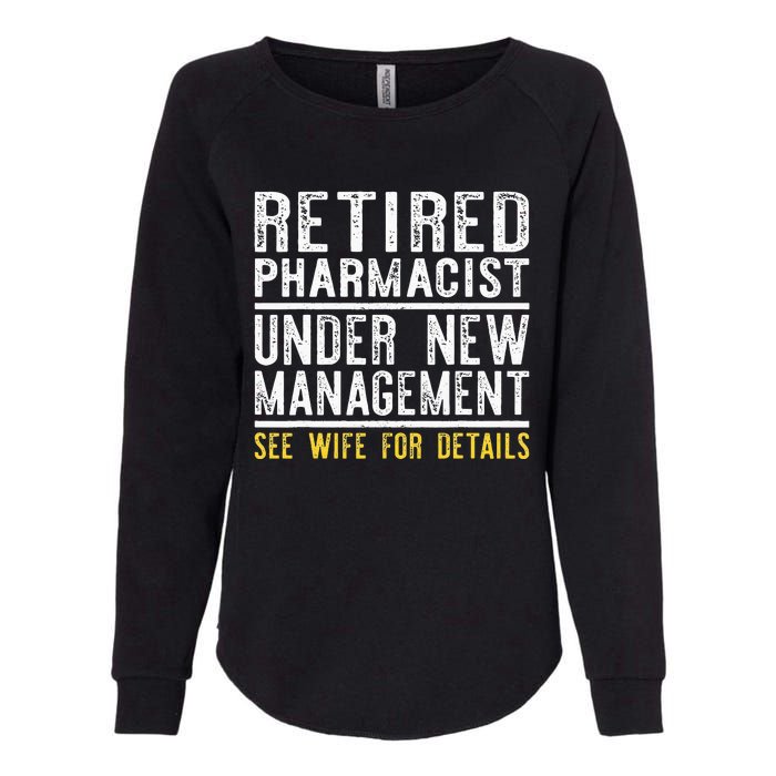 Funny Retirement Pharmacist Dad Retiring Party Humor Womens California Wash Sweatshirt