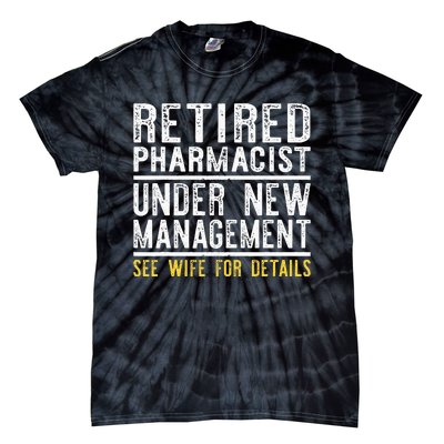 Funny Retirement Pharmacist Dad Retiring Party Humor Tie-Dye T-Shirt