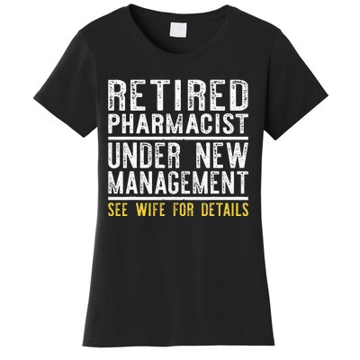 Funny Retirement Pharmacist Dad Retiring Party Humor Women's T-Shirt