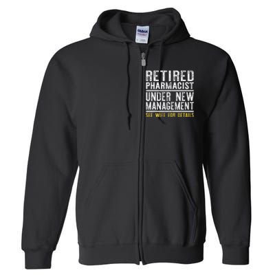 Funny Retirement Pharmacist Dad Retiring Party Humor Full Zip Hoodie