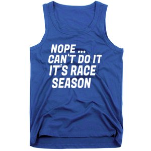 Funny Racing Quote Auto Racing Dirt Track Racing Meaningful Gift Tank Top