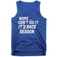 Funny Racing Quote Auto Racing Dirt Track Racing Meaningful Gift Tank Top