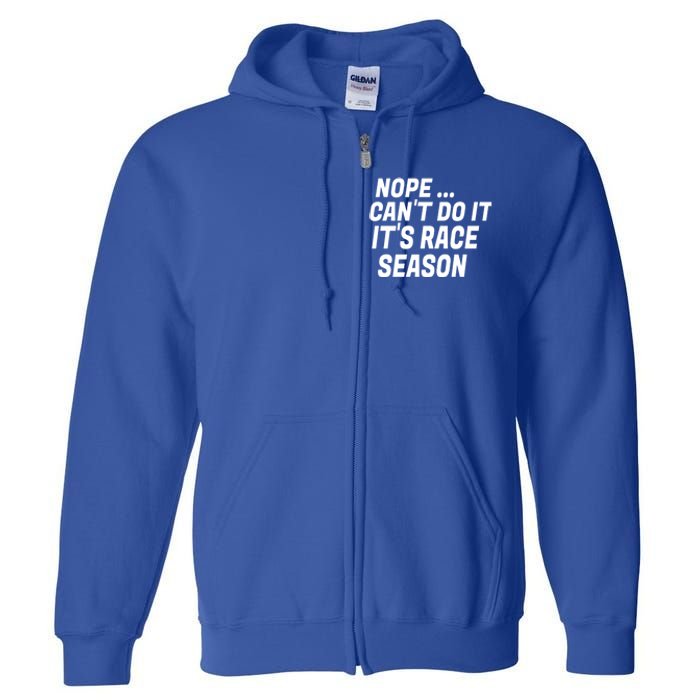 Funny Racing Quote Auto Racing Dirt Track Racing Meaningful Gift Full Zip Hoodie