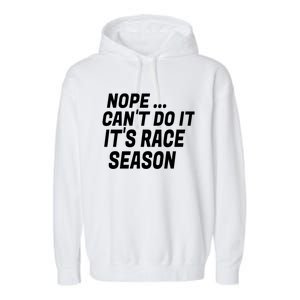 Funny Racing Quote Auto Racing Dirt Track Racing Meaningful Gift Garment-Dyed Fleece Hoodie