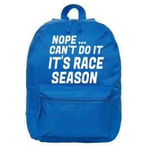 Funny Racing Quotes Sayings It's Race Season Auto Racing Gift 16 in Basic Backpack