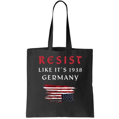 Funny Resist Quote Resist Like Its 1938 Germany Bag