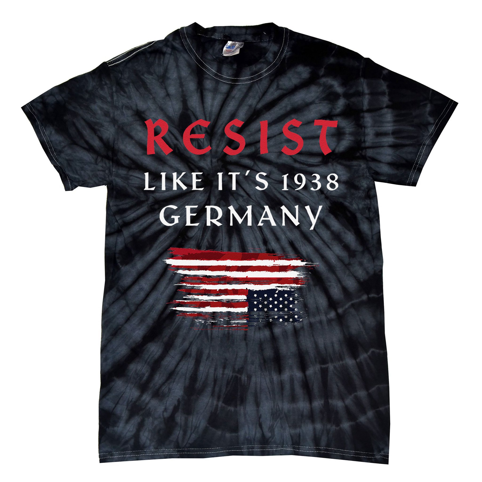 Funny Resist Quote Resist Like Its 1938 Germany Tie-Dye T-Shirt