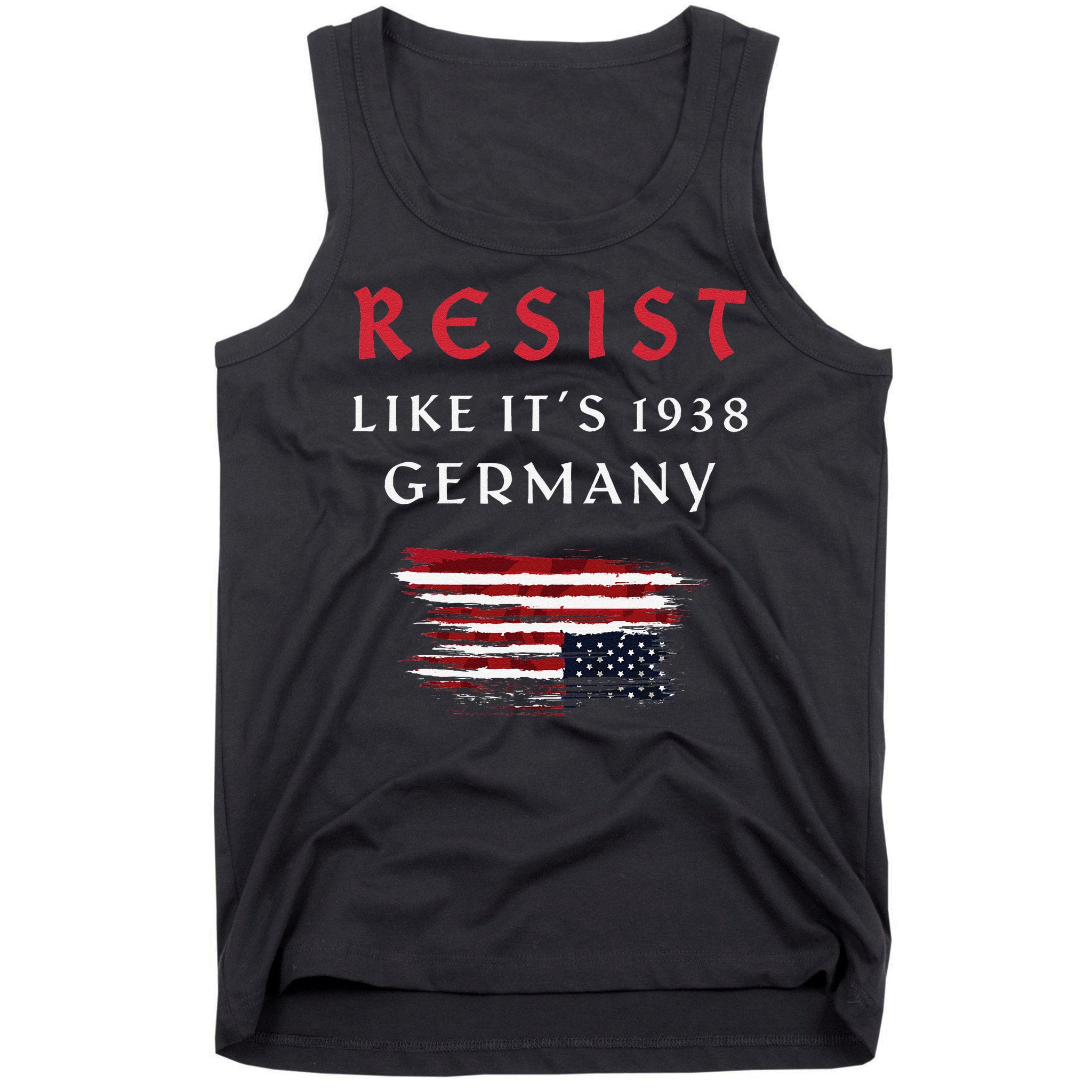Funny Resist Quote Resist Like Its 1938 Germany Tank Top