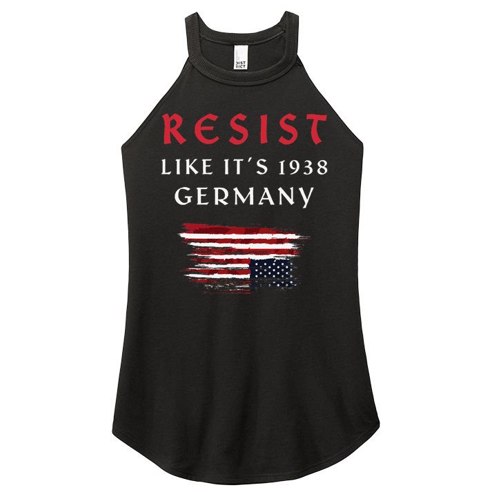 Funny Resist Quote Resist Like Its 1938 Germany Women's Perfect Tri Rocker Tank