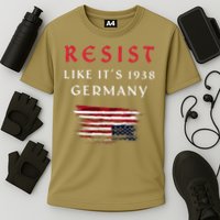 Funny Resist Quote Resist Like Its 1938 Germany Cooling Performance Crew T-Shirt