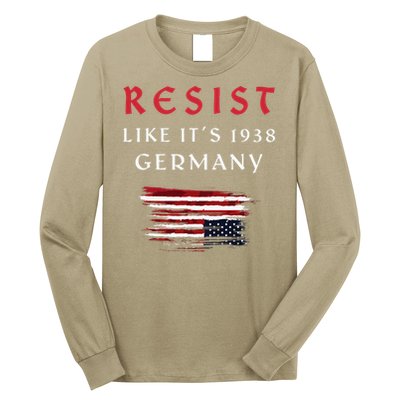 Funny Resist Quote Resist Like Its 1938 Germany Long Sleeve Shirt