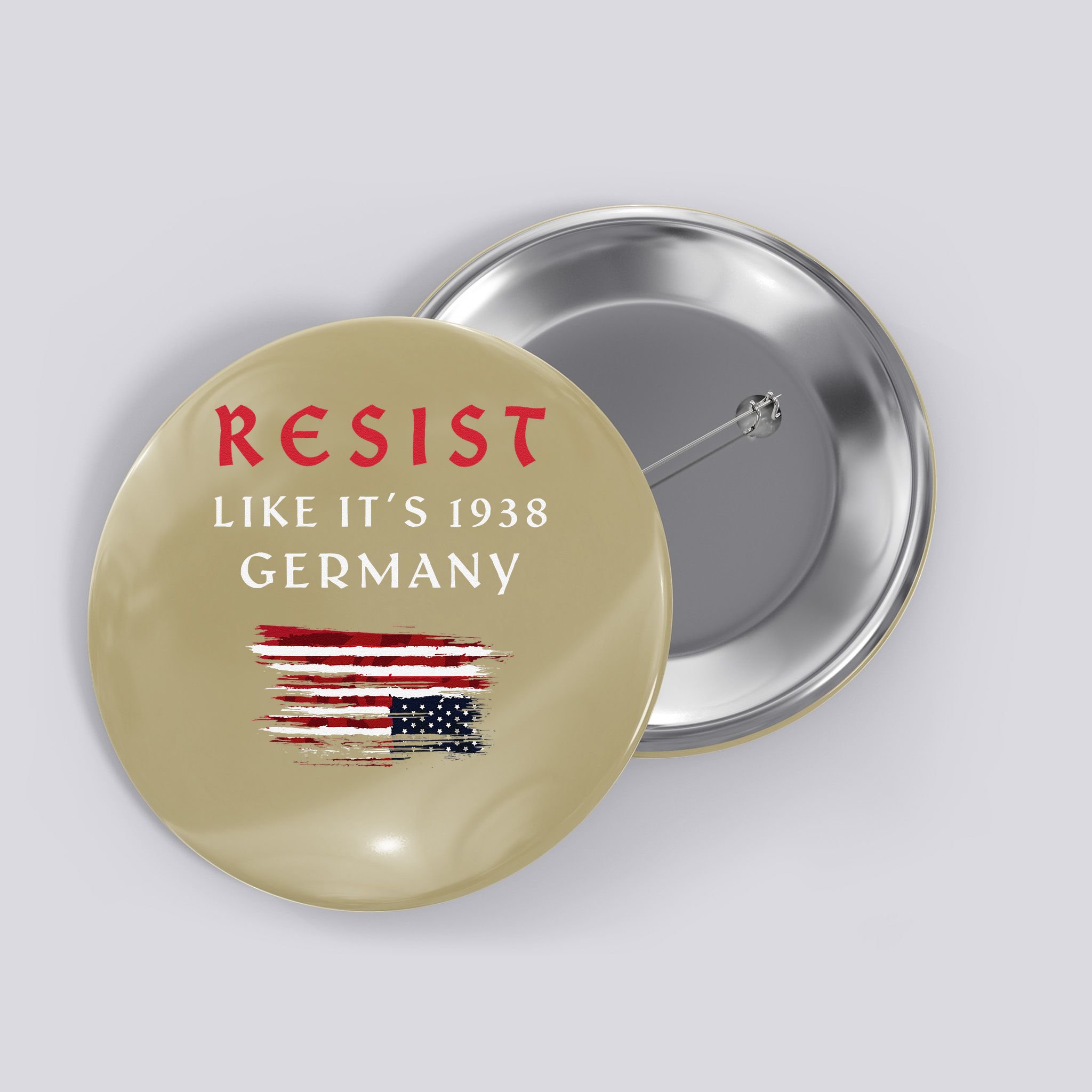 Funny Resist Quote Resist Like Its 1938 Germany Button