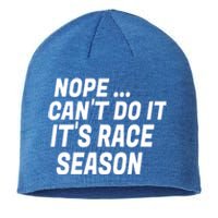 Funny Racing Quote Auto Racing Dirt Track Racing Gift Sustainable Beanie