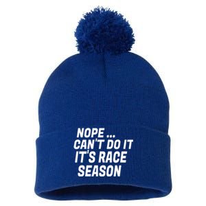 Funny Racing Quote Auto Racing Dirt Track Racing Gift Pom Pom 12in Knit Beanie