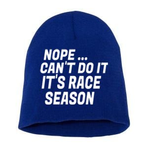 Funny Racing Quote Auto Racing Dirt Track Racing Gift Short Acrylic Beanie