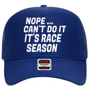 Funny Racing Quote Auto Racing Dirt Track Racing Gift High Crown Mesh Back Trucker Hat