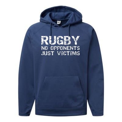 Funny Rugby Quote For Men Rugby No Opponents Just Victims Performance Fleece Hoodie