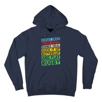 Funny Rugby Quote Play Rugby Hoodie