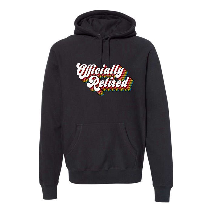 Funny Retro Retired Retirement Gift Premium Hoodie