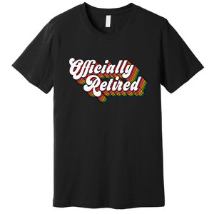 Funny Retro Retired Retirement Gift Premium T-Shirt