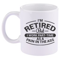 Funny Retired Retirement Gift 11oz C Handle Ceramic Mug
