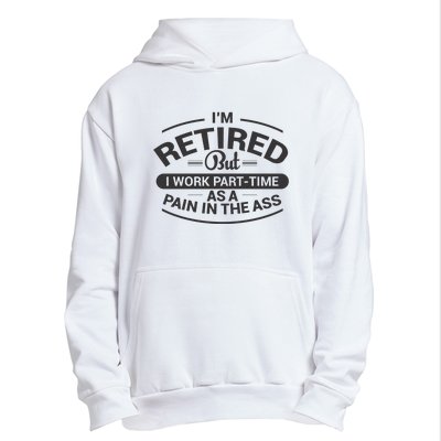 Funny Retired Retirement Gift Urban Pullover Hoodie