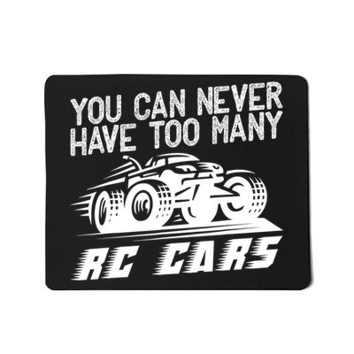 Funny Rc Racing Art You Can Never Have Too Many Rc Cars Mousepad