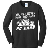 Funny Rc Racing Art You Can Never Have Too Many Rc Cars Kids Long Sleeve Shirt