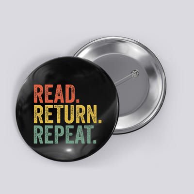 Funny Reading Read Return Repeat Funny Librarian Library Button