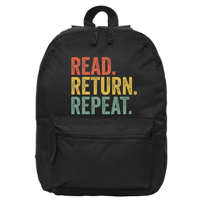 Funny Reading Read Return Repeat Funny Librarian Library 16 in Basic Backpack