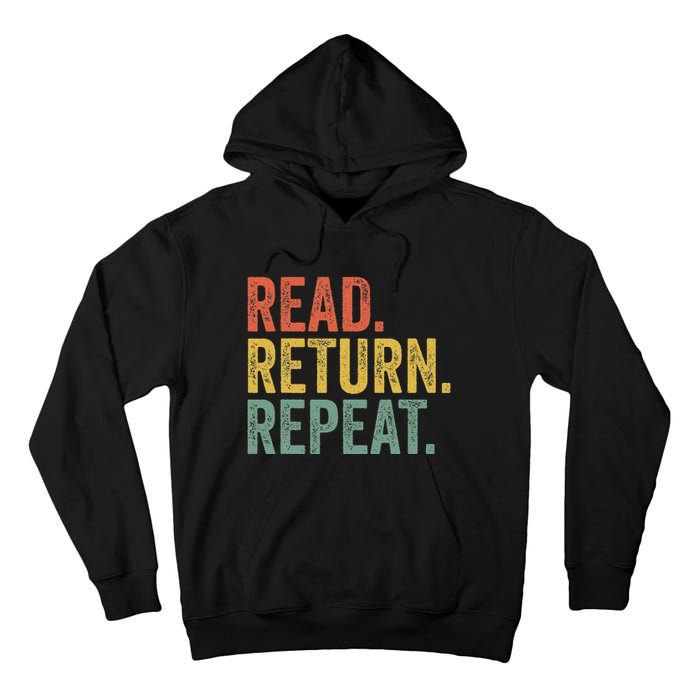 Funny Reading Read Return Repeat Funny Librarian Library Tall Hoodie