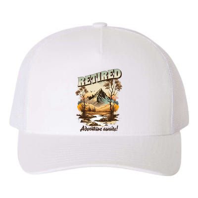 Funny Retired Retirement Gift Adventure Awaits Yupoong Adult 5-Panel Trucker Hat