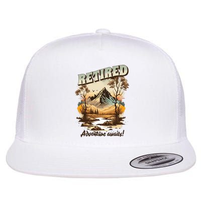 Funny Retired Retirement Gift Adventure Awaits Flat Bill Trucker Hat