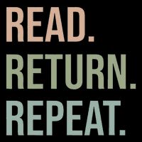 Funny Reading, Read Return Repeat, Funny Librarian Library Daily Commute Backpack