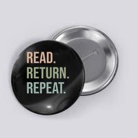 Funny Reading, Read Return Repeat, Funny Librarian Library Button