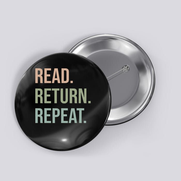 Funny Reading, Read Return Repeat, Funny Librarian Library Button