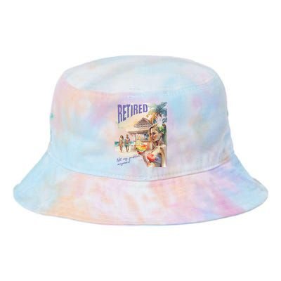 Funny Retired Retirement Gift Not My Problem Anymore Tie Dye Newport Bucket Hat