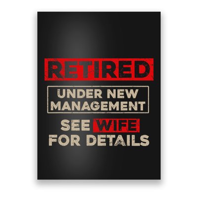 Funny Retirement Retired Under New Management Poster