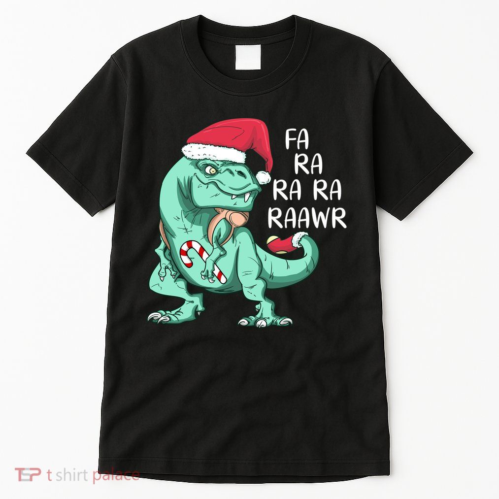 Fa Ra Ra Ra Raawr Christmas T Rex Dinosaur Tall T-Shirt