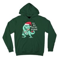 Fa Ra Ra Ra Raawr Christmas T Rex Dinosaur Hoodie