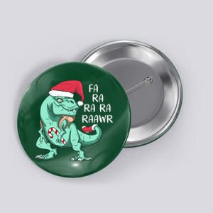 Fa Ra Ra Ra Raawr Christmas T Rex Dinosaur Button