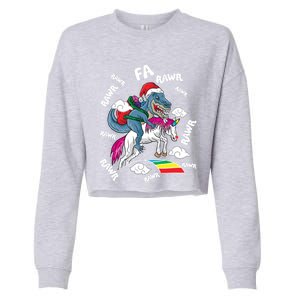 Fa Ra Rawr Tgreat Giftrex Dinosaur Riding Reindeer Unicorn Christmas Gift Cropped Pullover Crew