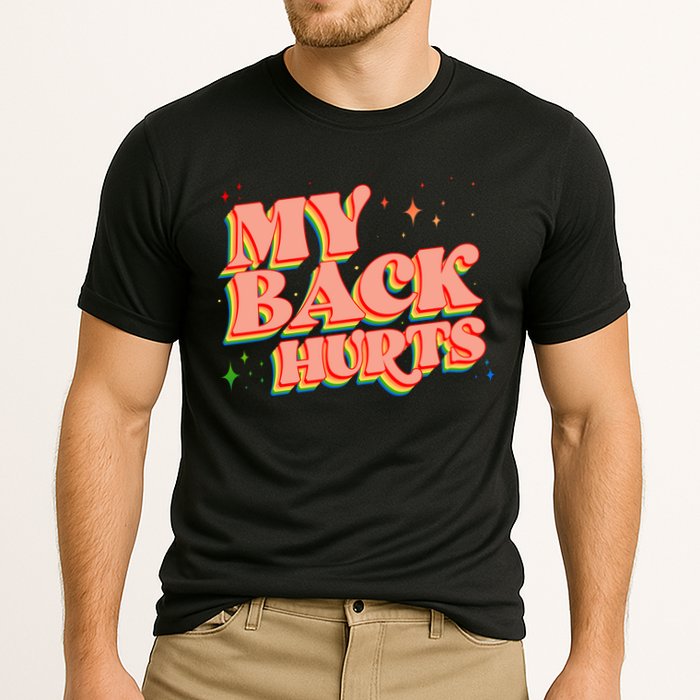 Funny Retro Rainbow My Back Hurts Performance Shirt