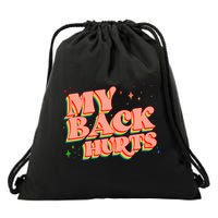 Funny Retro Rainbow My Back Hurts Drawstring Bag