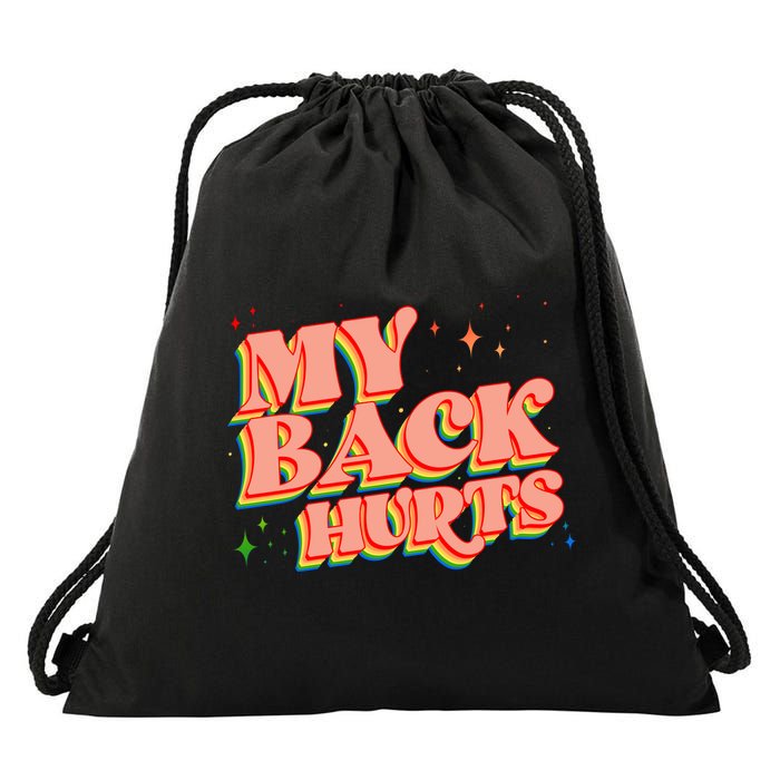 Funny Retro Rainbow My Back Hurts Drawstring Bag
