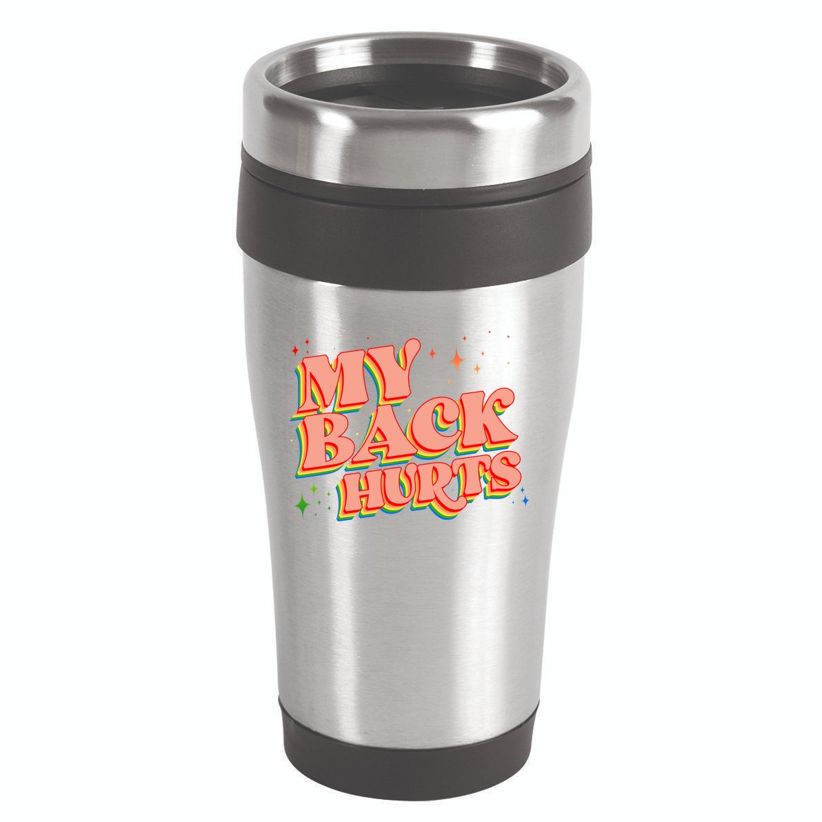 Funny Retro Rainbow My Back Hurts 16oz Travel Tumbler
